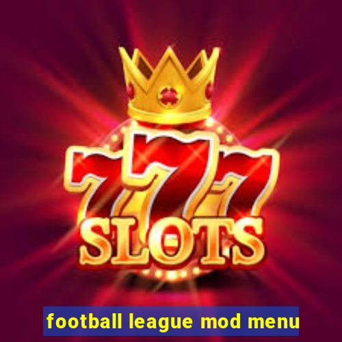 football league mod menu